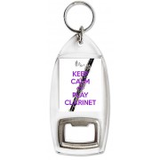 Keep Calm Play Clarinet - Bottle Opener Keyring