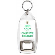 Keep Calm I'm a Computer Engineer - Bottle Opener Keyring