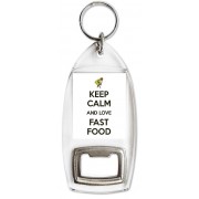 Keep Calm and Love Fast Food - Bottle Opener Keyring