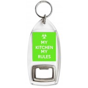 My Kitchen My Rules - Bottle Opener Keyring