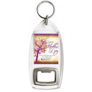 Happy Mother's Day - A man's work is from sun to sun, but a mother's work is never done. - Bottle Opener Keyring