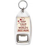 Keep Calm You're the World's Best Mum - Bottle Opener Keyring
