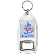 Keep Calm I'm a Party Planner - Bottle Opener Keyring