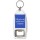 In the end, we only regret the chances we don't take - Bottle Opener Keyring