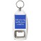 In the end, we only regret the chances we don't take - Bottle Opener Keyring