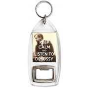 Keep Calm and Listen to Debussy - Bottle Opener Keyring
