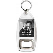 Keep Calm and Listen to Shostakovich - Bottle Opener Keyring