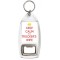 Keep Calm I'm a Trucker's Wife - Bottle Opener Keyring