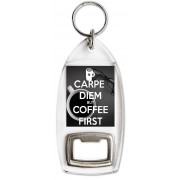 Carpe Diem But Coffee First - Bottle Opener Keyring