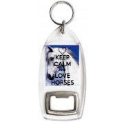 Keep Calm and Love Horses - Bottle Opener Keyring