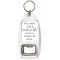 You Can't Live a Positive Life with a Negative Mind - Bottle Opener Keyring