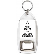 Keep Calm I'm a Systems Engineer - Bottle Opener Keyring
