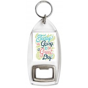 Today is Going to be a Great Day! - Bottle Opener Keyring