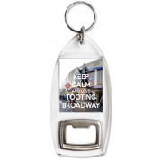 Keep Calm and Love Tooting Broadway - Bottle Opener Keyring