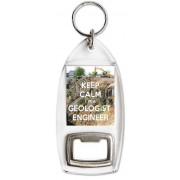 Keep Calm I'm a Geologist Engineer - Bottle Opener Keyring