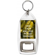 Keep Calm and Love Pickled Gherkins - Bottle Opener Keyring