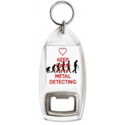 Keep Calm and Love Metal Detecting - Bottle Opener Keyring