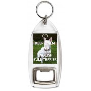 Keep Calm and Love an English Bull Terrier - Bottle Opener Keyring