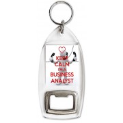 Keep Calm I'm a Business Analyst - Bottle Opener Keyring