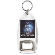Keep Calm I'm an Astronomer - Bottle Opener Keyring