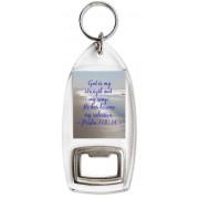 God is my strength and my song: He has become my salvation ~ Psalm 118:14 - Bottle Opener Keyring