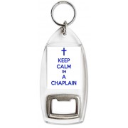 Keep Calm I'm a Chaplain - Bottle Opener Keyring