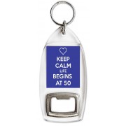 Keep Calm Life Begins at 50 - Bottle Opener Keyring