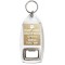 Don't Look Backwards You're Not Going that Way - Bottle Opener Keyring