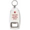 Take Time to Smile Once in a While - Bottle Opener Keyring