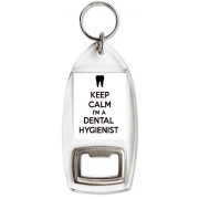 Keep Calm I'm a Dental Hygienist - Bottle Opener Keyring