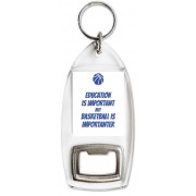 Education is Important but Basketball is Importanter - Bottle Opener Keyring
