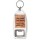 I Don't Suffer from Insanity. I enjoy Every Minute of It - Bottle Opener Keyring