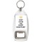 Keep Calm and Don't Disappoint - Bottle Opener Keyring