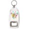 One Kind Word can change someone's entire day - Bottle Opener Keyring
