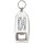 Every Day May Not be Good But there's Good in Every Day - Bottle Opener Keyring
