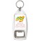 Life is Better in Flip Flops - Bottle Opener Keyring