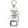 Families are like Fudge mostly Sweet with a few Nuts - Bottle Opener Keyring