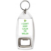 I Can't Keep Calm I'm Welsh - Bottle Opener Keyring