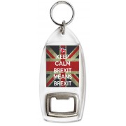 Keep Calm Brexit Means Brexit - Bottle Opener Keyring