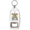 Prosecco is the Answer. What was the Question? - Bottle Opener Keyring