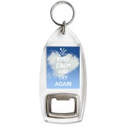 Keep Calm and Try Again - Bottle Opener Keyring