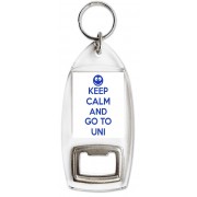 Keep Calm and Go To Uni - Bottle Opener Keyring