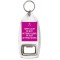 Keep Calm I'm Not Getting Older, I'm Just Getting Sexier. - Bottle Opener Keyring