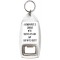A Grandfather is Someone with Silver in His Hair and Gold in His Heart! - Bottle Opener Keyring