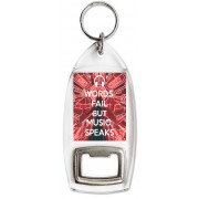 Words Fail but Music Speaks - Bottle Opener Keyring