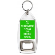 Teamwork Makes the Dream Work - Bottle Opener Keyring