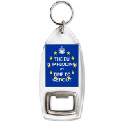 The EU is Imploding! It's Time to Get Out - Bottle Opener Keyring