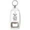 Born to Ride Forced to go to School - Bottle Opener Keyring