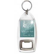 Follow your heart it knows the way - Bottle Opener Keyring