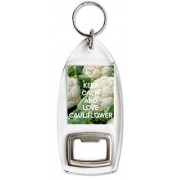 Keep Calm and Love Cauliflower - Bottle Opener Keyring